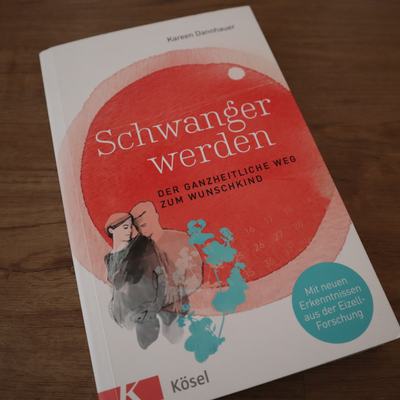 Das Cover des Buchs Schwanger werden von Kareen Dannhauer